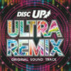 DISC UP ULTRAREMIX ORIGINAL SOUND TRACK：ジャケット写真